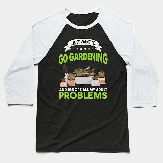 I Just Want To Go Gardening Baseball T-Shirt by White Martian